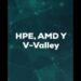 HPE & AMD x V-Valley | Behind The Valley